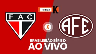 Ferroviário x Ferroviária  AO VIVO  Brasileirão Série D  Final volta [upl. by Airamahs]