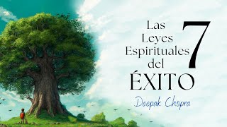 Las 7 Leyes Espirituales del Éxito  Deepak Chopra  Audiolibro completo en español voz real [upl. by Hadnama481]