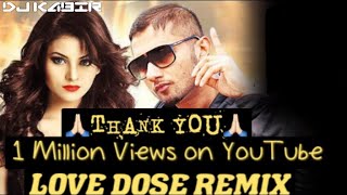 LOVE DOSE YO YO HONEY SINGH REMIX BY DJ KABIR [upl. by Oicanata]