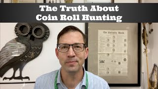 The Truth About Coin Roll Hunting [upl. by O'Kelly375]