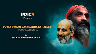 Pujya Swami Dayananda Saraswati Memorial Lecture by Sri K Ramasubramanian [upl. by Ayanal]