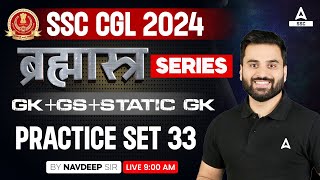 SSC CGL 2024  SSC CGL GKGSStatic GK Classes By Navdeep Sir  Practice Set 33 [upl. by Yssirk176]