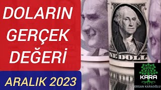 DOLARIN GERÇEK DEĞERİ  ARALIK 2023 [upl. by Cissiee]