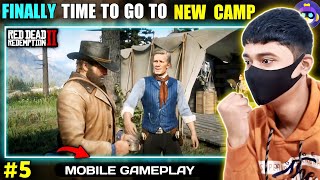 😍FINALLY TIME TO GO TO NEW CAMP  RDR2 MOBILE GAMEPLAY हिंदी CHIKII 5  INSANE GAMERX [upl. by Zenas]