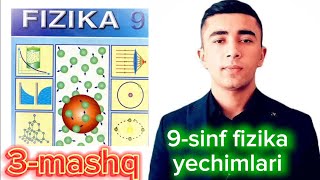 3mashq  9sinf fizika yechimlari toliq [upl. by Ierdna]