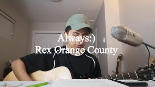 Rex Orange County Always Cover [upl. by Baal]