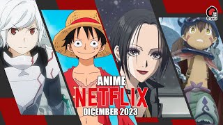 🤩 Estrenos ANIME NETFLIX Diciembre 2023 ACTUALIZADO  Rincón Otaku [upl. by Gauthier]