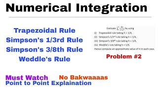 2 Numerical Integration  Trapezoidal Simpsons 13 and 38 Weddles rule  Problem2  Important [upl. by Kristofor8]