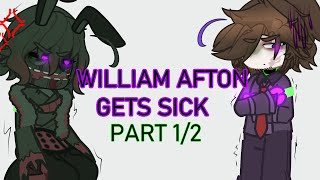 William Afton gets sick FNaF  Part 12  VOICED  ⚠️READ DESC⚠️ [upl. by Atsirt762]