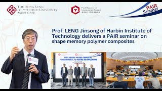 PAIR Seminar by Prof LENG Jinsong 冷勁松教授 on 15 July 2024 [upl. by Ymerej]