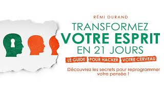 Transformez votre esprit en 21 jours Le guide pour hacker Rémi Durand Livre audio gratuit [upl. by Lougheed]