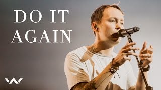 Do It Again  Live  Elevation Worship [upl. by Kenelm]