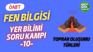 Fen Bilgisi ÖABT  YER BİLİMİ Toprak Oluşumu ve Türleri [upl. by Schramke]