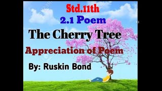 Cherry TreeAppreciation of poem 21Class 11 Englishviralvideoviralvideoyoutubevideo [upl. by Nellir]