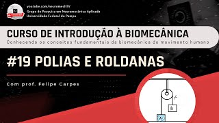 INTRODUÇÃO À BIOMECÂNICA 19 Polias e roldanas [upl. by Siloa]