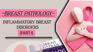 Inflammatory Breast Disorders Explained Acute Mastitis amp Squamous Metaplasia Robbins basis [upl. by Eelirol957]