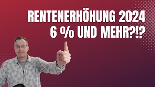 Rentenerhöhung 2024 Rentenanpassung so hoch wie lange nicht mehr [upl. by Karlens]