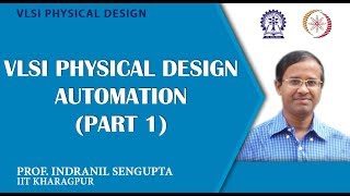 VLSI Physical Design Automation Part 1 [upl. by Lahsram83]