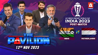 The Pavilion  INDIA vs NETHERLAND PostMatch Expert Analysis  12 November 2023  A Sports [upl. by Roscoe537]