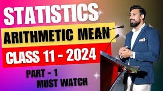 Arithmetic Mean  Easiest way and All Numericals  Class 11  Statistics  Part 1 [upl. by Souza]