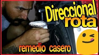 Cómo arreglar una direccional rota remedio casero [upl. by Roehm920]