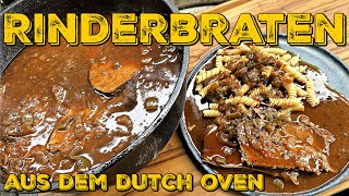 RINDERSCHMORBRATEN aus dem DUTCH OVEN  geschmorter Rinderbraten in leckerer Sauce [upl. by Anelagna]