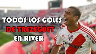 Todos los goles de David Trezeguet en River [upl. by Salina]