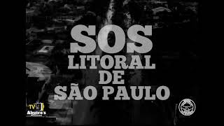 S O S LITORAL DE SÃO PAULO [upl. by Lokim142]