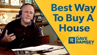 The Best Way To Buy A House  Dave Ramsey Rant [upl. by Fitz878]