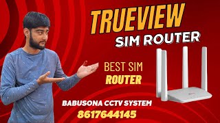 Sim Router For CCTV System TRUEVIEW SIM ROUTERBABUSONA CCTV SYSTEM [upl. by Aztilem]