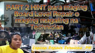 Part 2 Hint para maging Board Level Repair Technician [upl. by Stover]