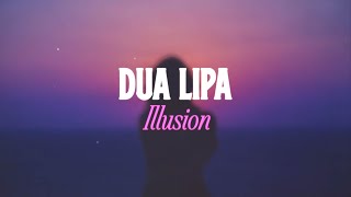 Dua Lipa  Illusion [upl. by Mayeda]