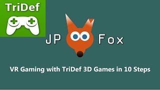 VR Gaming with Tridef 3D Games App in 10 Steps [upl. by Eelyab886]