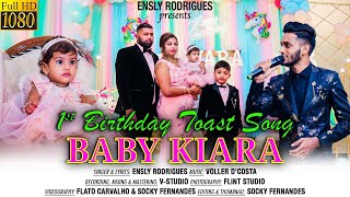 1st Birthday Toast song of Baby Kiara Fernandes  By Ensly Rodrigues  Konkani Toast song [upl. by Eidnak]