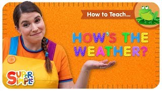 How To Teach quotHows The Weatherquot  Weather and Climate Song For Kids [upl. by Mahla]