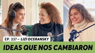 337 Ideas que nos cambiaron la vida  Lizi Oceransky [upl. by Sachi]