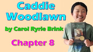 Caddie Woodlawn Chapter 8 [upl. by Bosson254]