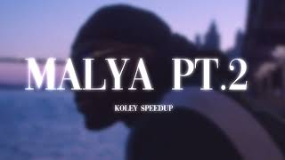 AMK  Malya Pt 2 Speed Up [upl. by Lynsey894]