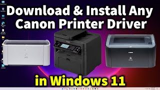 How to Download amp Install All Canon Printer Driver in Windows 11 [upl. by Nicolea]