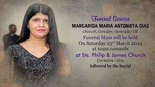 FUNERAL SERVICE  MARGARIDA MARIA DIAS  SAINTS PHILIP amp JAMES CHURCH  CORTALIM  23 MARCH 2024 [upl. by Carlile]