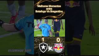 Melhores momentos entre Botafogo Vs Bragantino futebol botafogo brasileirão [upl. by Ocirrej]