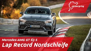 Record Lap Nordschleife  MercedesAMG GT 63 S [upl. by Sherrill]