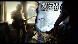 Mother of Loudness  Born To Die Official Video [upl. by Ahar]