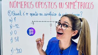 NÚMEROS OPOSTOS OU SIMÉTRICOS  Entenda de Vez com Exercícios Resolvidos [upl. by Ecenahs]