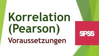 Korrelation nach Pearson  Voraussetzungen [upl. by Harberd]