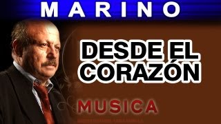 Marino  Desde El Corazon musica [upl. by Lleval]