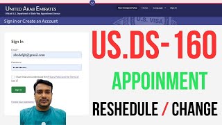 How to Reschedule US Visa Appointment Dubai  Change DS 160 Nonimmigrant Visa Appointment [upl. by Neelon]