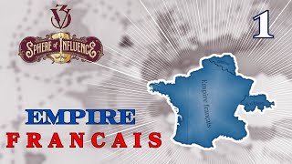 Victoria 3  La France Bonapartiste à la Conquête du Monde 🇫🇷 Lets Play Sphere of Influence 1 [upl. by Gazzo]