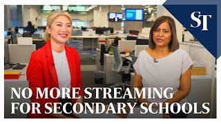 Secondary school streaming to stop in 2024  The Straits Times [upl. by Ratep]