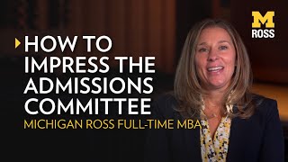 How to Impress the Michigan Ross MBA Admissions Committee [upl. by Apicella]